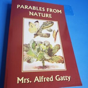 Parables From Nature PB Book Gatty Christian Yesterdays Classics Homeschool